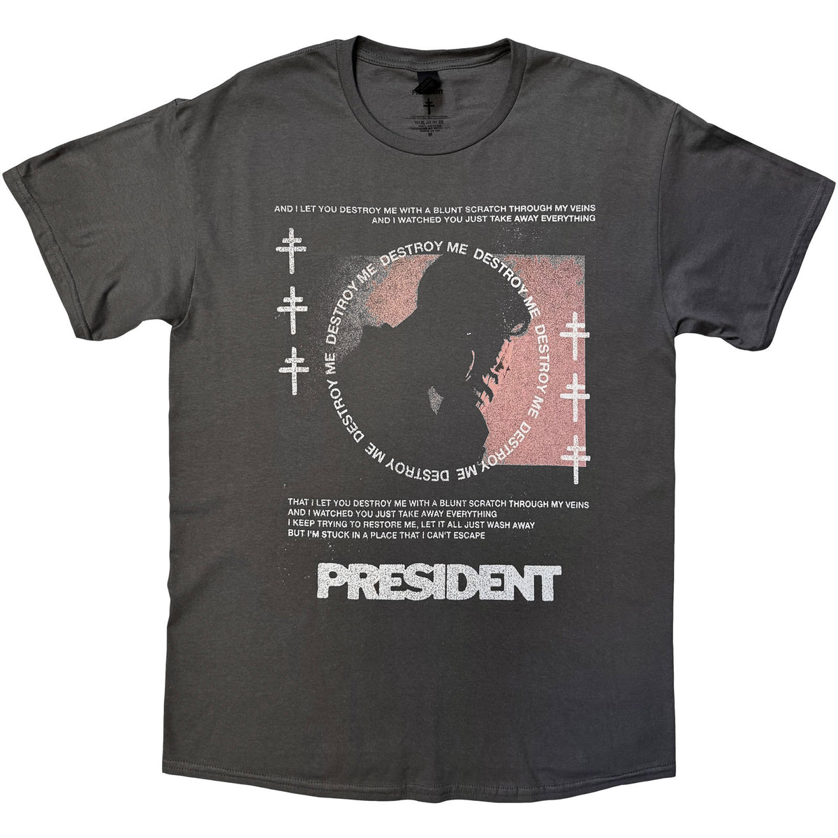 PRESIDENT - DESTROY ME - T-Shirt Charcoal Grey