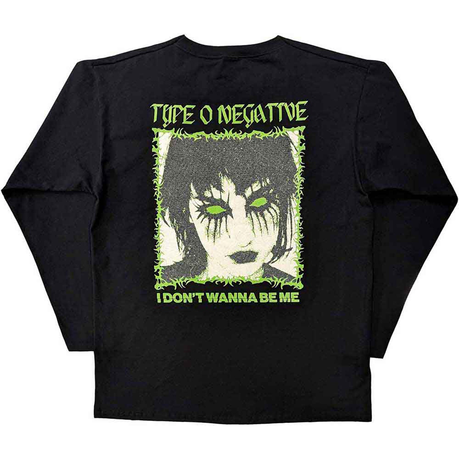 TYPE O NEGATIVE - I DON'T WANNA BE ME - Long Sleeve T-Shirt Black (Back Print)